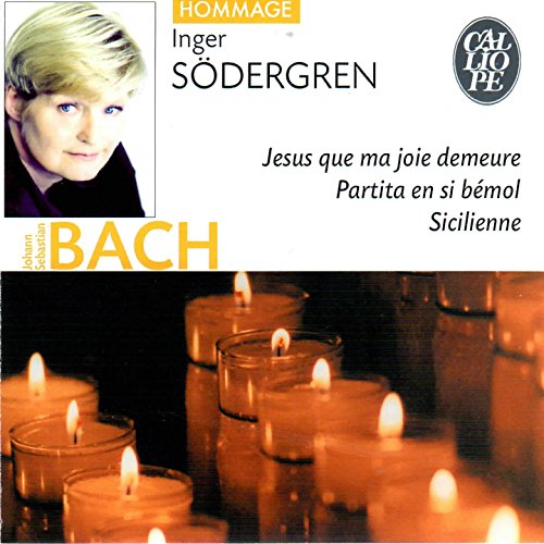 Jésus que ma joie demeure / Partita n° 1 en si bémol BWV 825 / SIcilienne