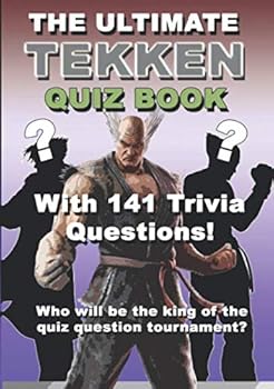 Paperback The Ultimate Tekken Quiz Book: With 141 Trivia Gaming Questions (Video Game Quiz Book) Book