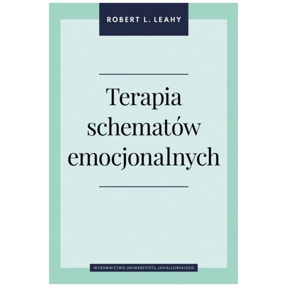 Terapia schematów emocjonalnych (Psychiatria i Psychoterapia)