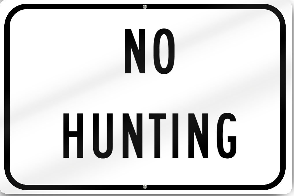 No Hunting Sign 18" wide x 12" tall Heavy Gauge Aluminum Reflective Industrial