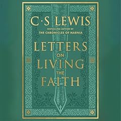 Letters on Living the Faith Audiolibro Por C. S. Lewis arte de portada