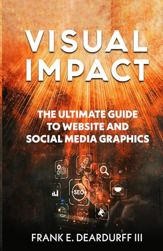 Visual Impact: The Ultimate Guide to Website and Social Media Graphics