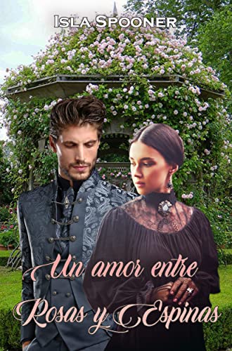 Un amor entre rosas y espinas