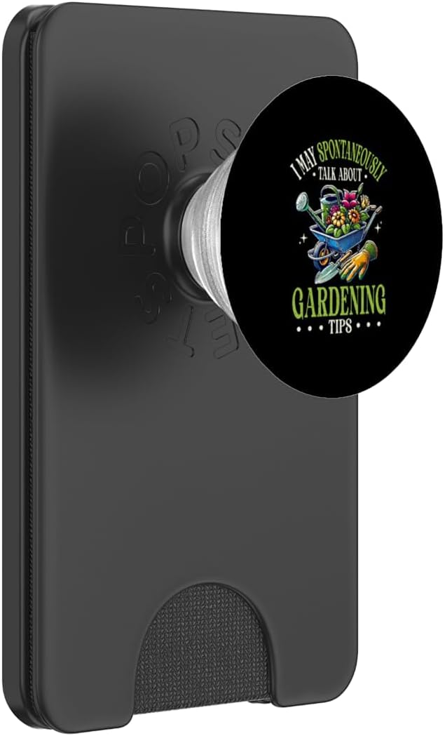 I May Spontaneously Talk Gardening Tips Gardener Plant Lover PopSockets PopWallet for MagSafe