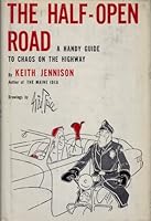The Half-Open Road: A Handy Guide to Chaos on the Highway B0007E2BY2 Book Cover