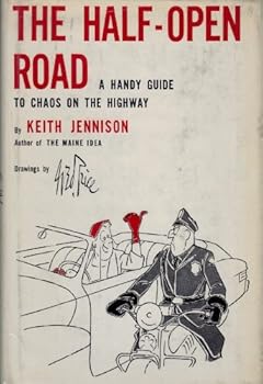 Hardcover The Half-Open Road: A Handy Guide to Chaos on the Highway Book