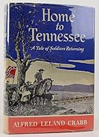 Home to Tennessee: A Tale of Soldiers Returning Tod Carter Edition Signed B0006XZUEM Book Cover