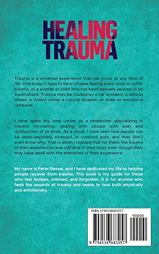 Healing trauma: Rebuild your body and your mind step-by-step