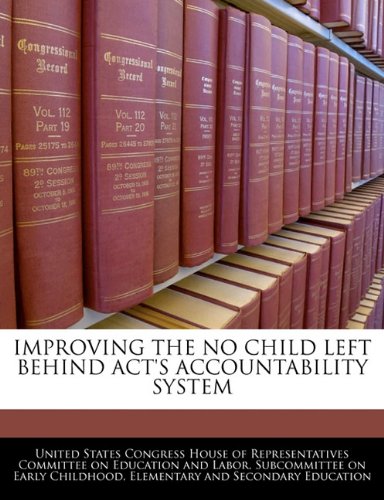 Amazon.co.jp: Improving the No Child Left Behind ACT's Accountability ...