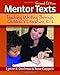 Mentor Texts, 2nd edition: Teaching Writing Through Children's Literature, K-6