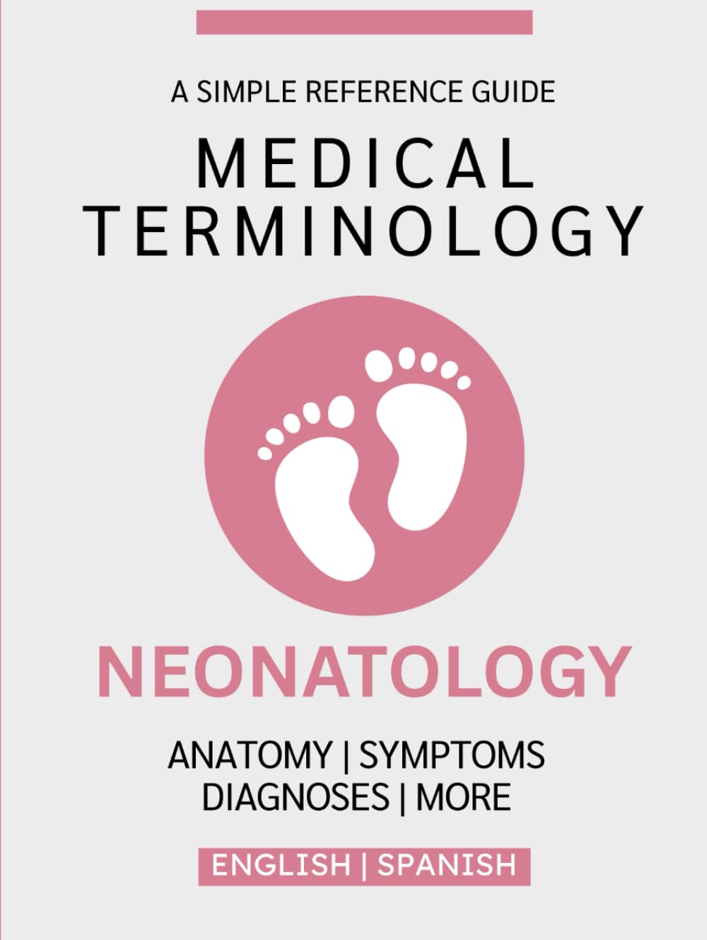 Neonatology Medical Terminology Guide (English & Spanish)