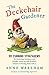 The Deckchair Gardener: 101 Cunning Strategems for Gardening Avoidance and Sensible Advice on Your Realistic Chances of Getting Away with It