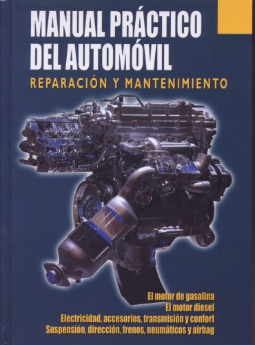 Manual Practico del Automovil (Spanish Edition) Manual Practico del Automovil (Spanish Edition)