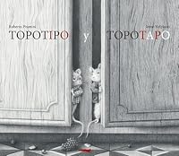 Topotipo y Topotapo (Spanish Edition) 8412862902 Book Cover