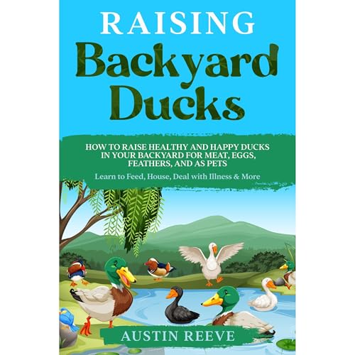 Listen to Raising Backyard Ducks by Austin Reeve episode artwork