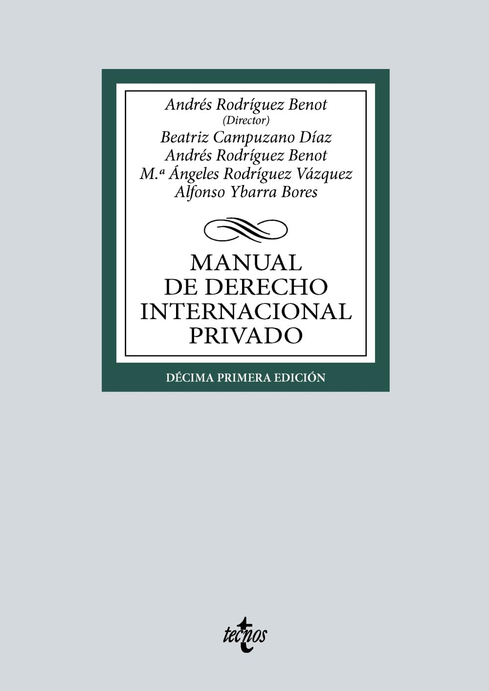 Manual de Derecho Internacional privado (Derecho - Biblioteca Universitaria de Editorial Tecnos)