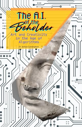 The AI of the Beholder: Art and Creativity in the