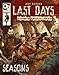 Last Days: Zombie Apocalypse: Seasons: A Game of Survival Horror