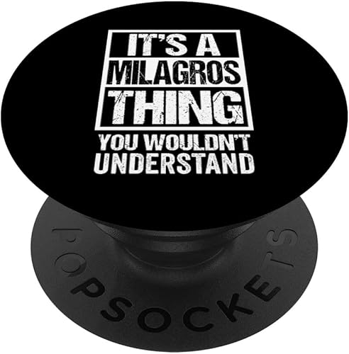 It's A Milagros Thing You Wouldn't Understand First Name PopSockets Swappable PopGrip