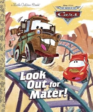 Look Out for Mater! (Disney/Pixar Cars) (Little Golden Book)