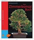  Das Zimmerbonsai-Buch. Tropische und subtropische Gehölze als Indoor-Bonsai