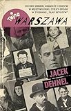 warszawa pogoda ci?nienie  Tajna Warszawa: Czyli historie zbrodni, kradzieży i oszustw w międzywojennej stolicy opisane w tygodniku \