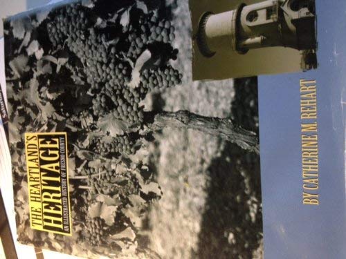 The Heartland's Heritage : An Illustrated History of Fresno County