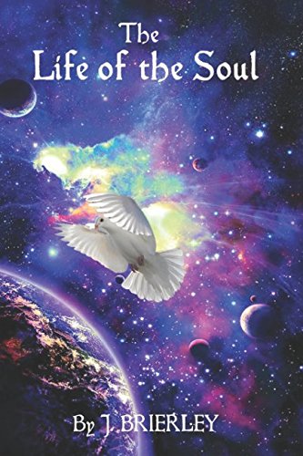 The Life of the Soul (A Seat of Knowledge Series)