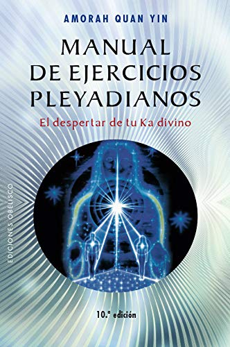 Manual de ejercicios pleyadianos / The Pleiadian Workbook