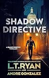 Shadow Directive (Danny Cortez Thrillers Book 2)
