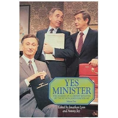 Yes Minister - The Diaries Of A Cabinet Minister By The Rt. Hon. James Hacker MP Volume Two