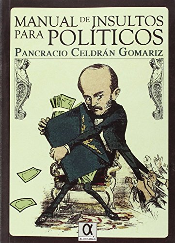 MANUAL DE INSULTOS PARA POLÍTICOS (SIN COLECCION)