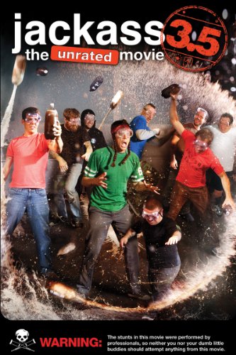 Jackass 3.5: The Unrated Movie