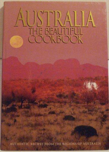 Australia the Beautiful Cookbook