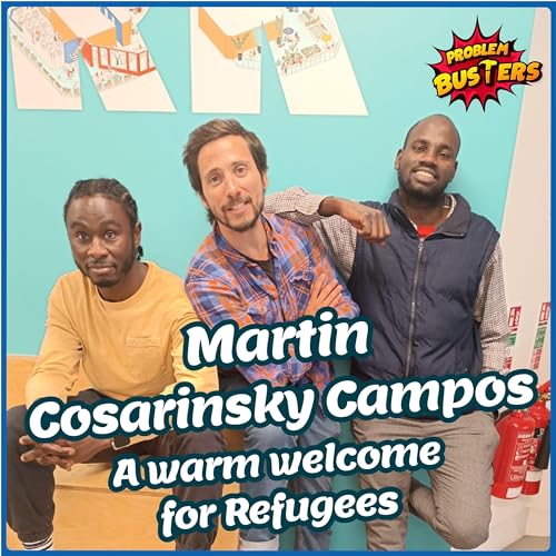 Martin Cosarinsky Campos and a warm welcome for refugees