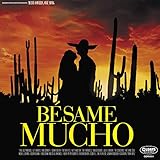 ベサメ・ムーチョ