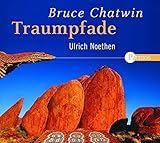 Traumpfade. 6 CDs - Bruce Chatwin