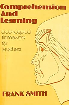 Paperback Comprehension and Learning: A Conceptual Framework for Teachers Book