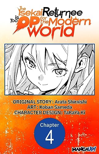 The Isekai Returnee is Too OP for the Modern World #004 (The Isekai Returnee is Too OP for the Modern World CHAPTER SERIALS Book 4) image 2