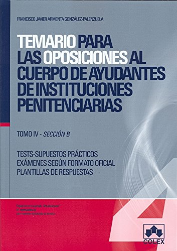TEMARIO OPOSICIONES AYUDANTES INST.PENINT.-TOMO IV SEC.B