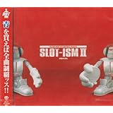 SLOT-ISM II