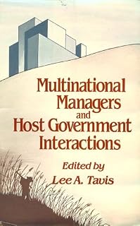 Multinational Managers and Host Government Interactions (Multinational Managers and Developing Country Concerns)