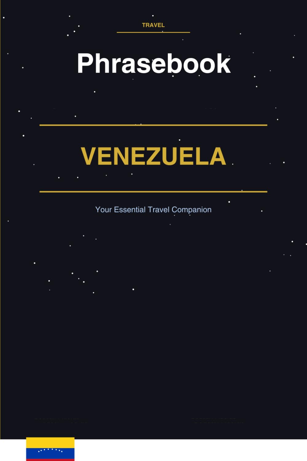 Venezuela Phrasebook: Your Essential Travel Companion