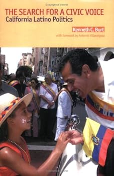 Paperback The Search for a Civic Voice: California Latino Politics Book
