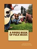 A Pipers Book of Folk Music 1502709384 Book Cover