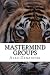 Mastermind Groups: Start & Succeed With Mastermind Groups