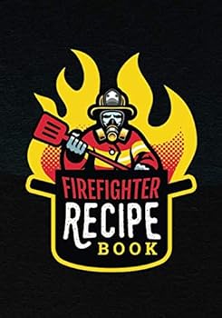Firefighter Recipe Book: Blank Cookbook with Table of Contents