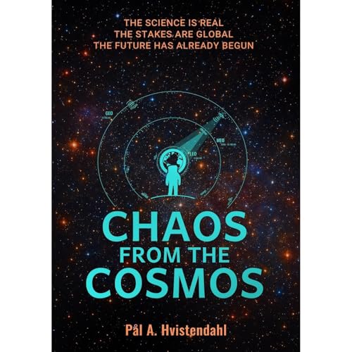 Chaos from the Cosmos Audiolibro Por Pål A. Hvistendahl arte de portada