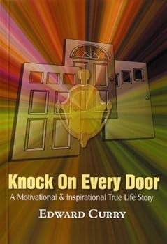 Paperback Knock on Every Door: A Motivational & Inspirational True Life Story Book