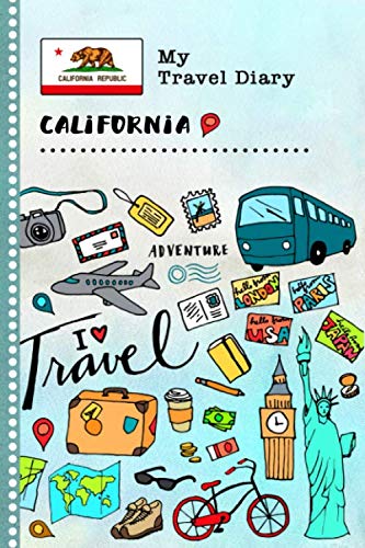 California Travel Diary: Kids Guided Journey Log Book 6x9 - Record Tracker Book For Writing, Sketching, Gratitude Prompt - Vacation Activities Memories Keepsake Journal - Girls Boys Traveling Notebook